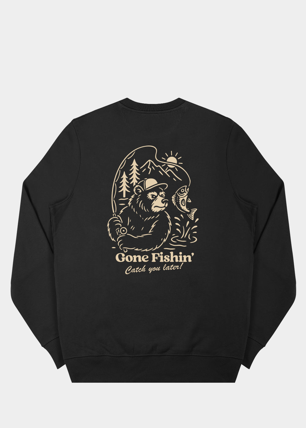 Gone Fishin' Sweatshirt / Back Print