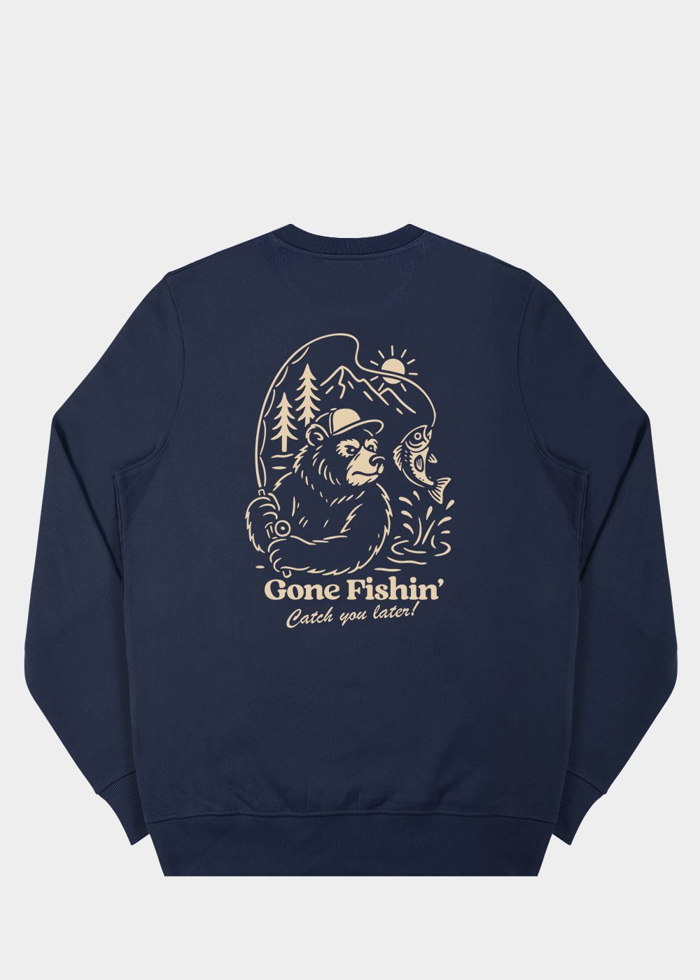 Gone Fishin' Sweatshirt / Back Print